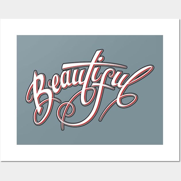 Beautiful typography Wall Art by tsign703